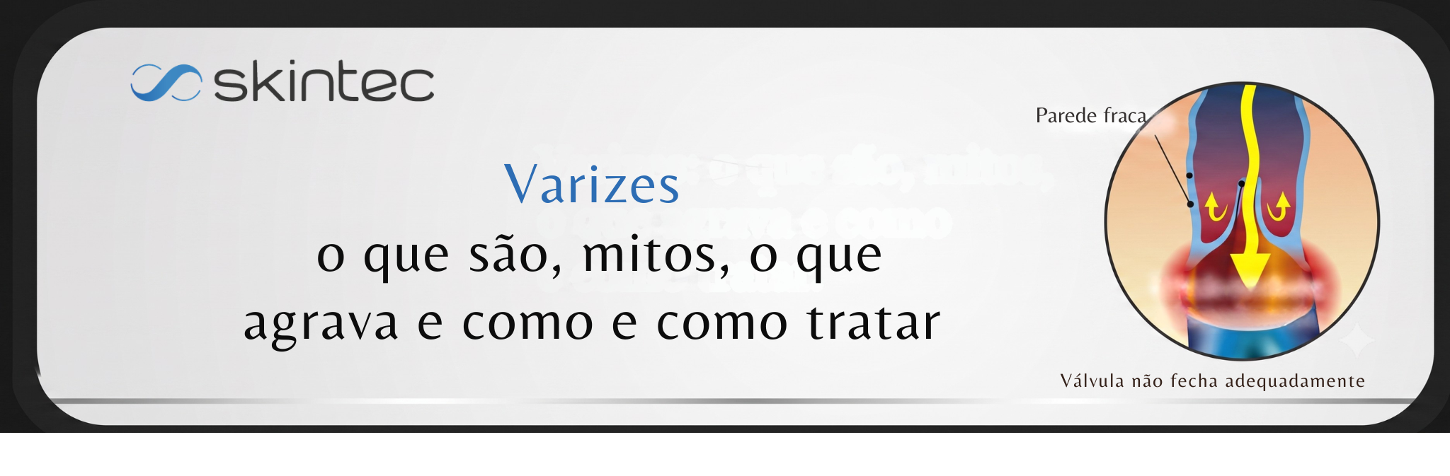 capa Varizes - Skintec